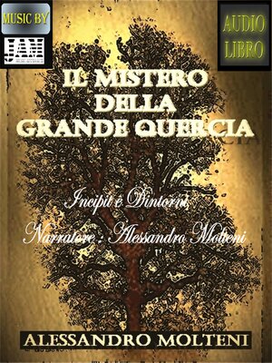 cover image of Il Mistero della Grande Quercia--Incipit e dintorni